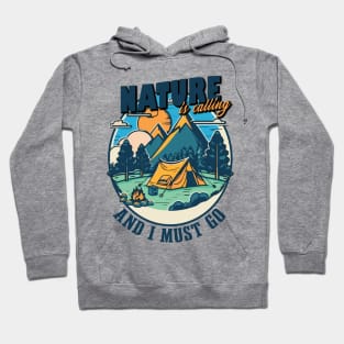 Nature is Calling Hoodie